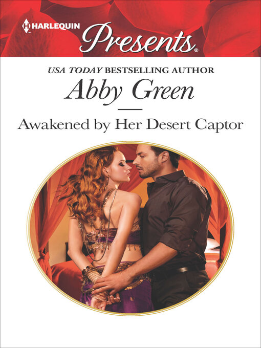 Title details for Awakened by Her Desert Captor by Abby Green - Available
